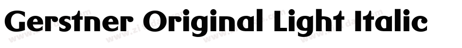 Gerstner Original Light Italic字体转换